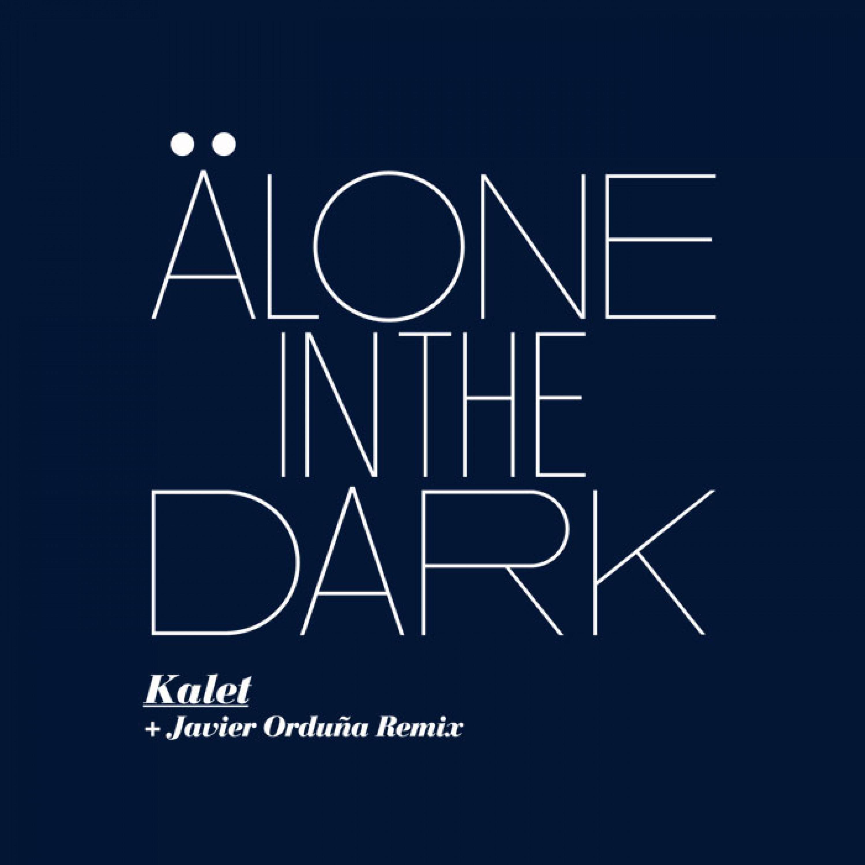 Alone in the dark (Javier Orduna rmx)