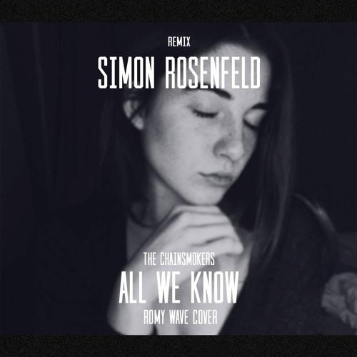 All We Know (Simon Rosenfeld Remix) (Romy Wave Cover)