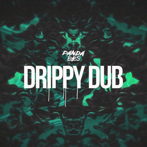 Drippy Dub