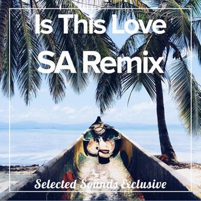 Is This Love (SA Remix)