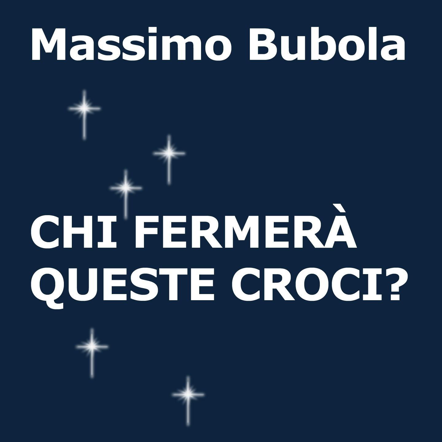 Chi fermera queste croci?