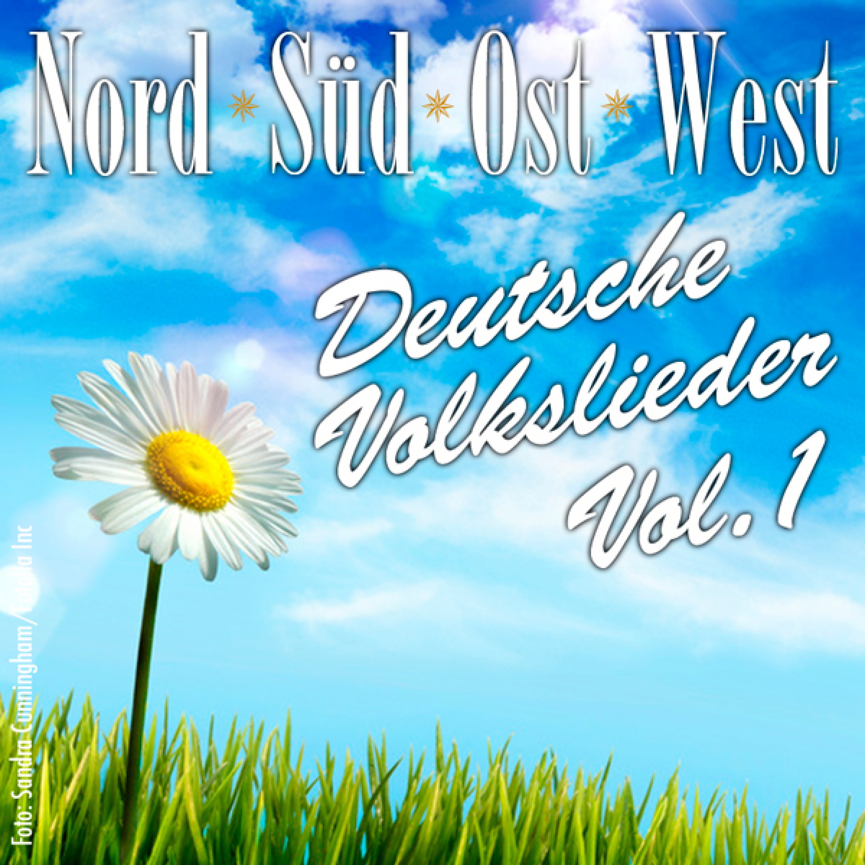 Nord, Sü d, Ost, West  Deutsche Volkslieder Vol. 1