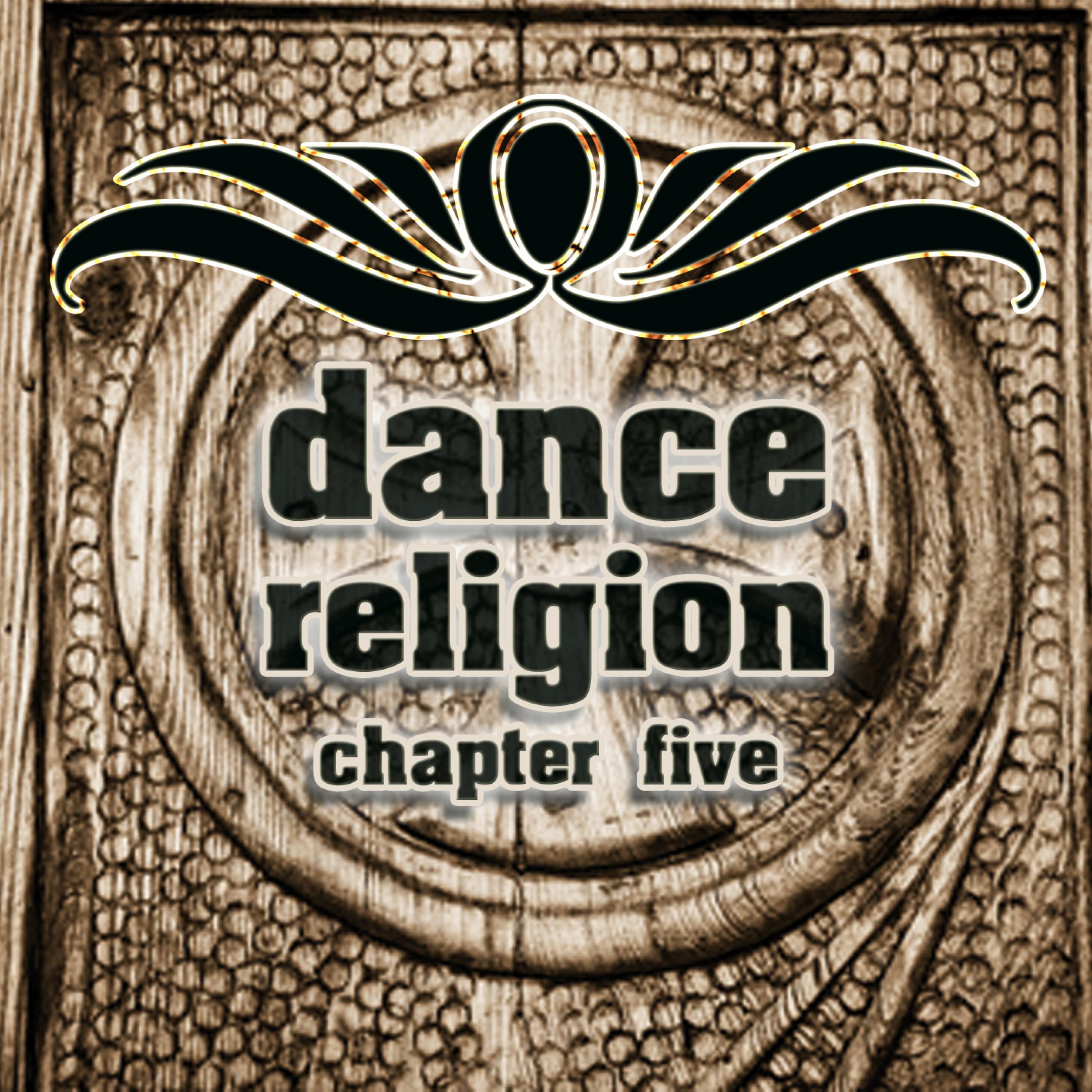 Dance Religion Chapter 5