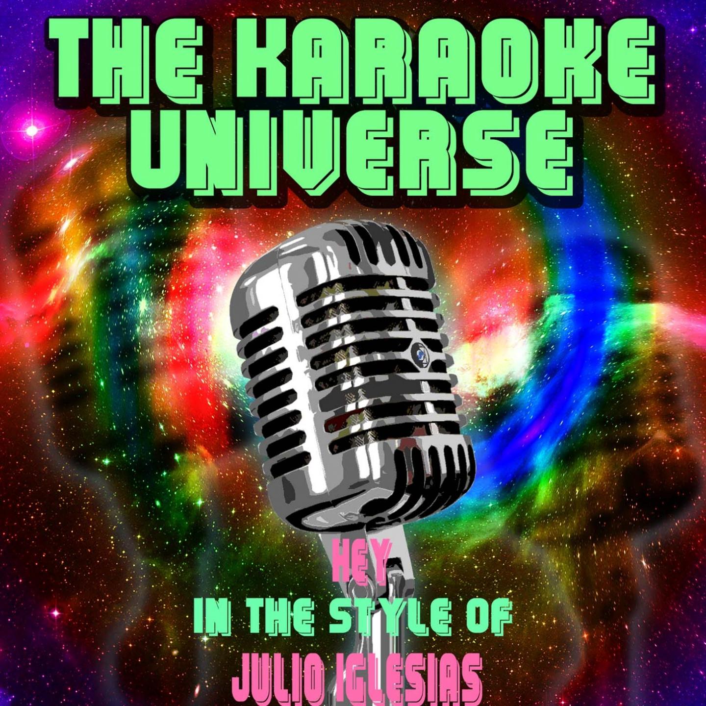 Hey (Karaoke Version) (In the Style of Julio Iglesias)