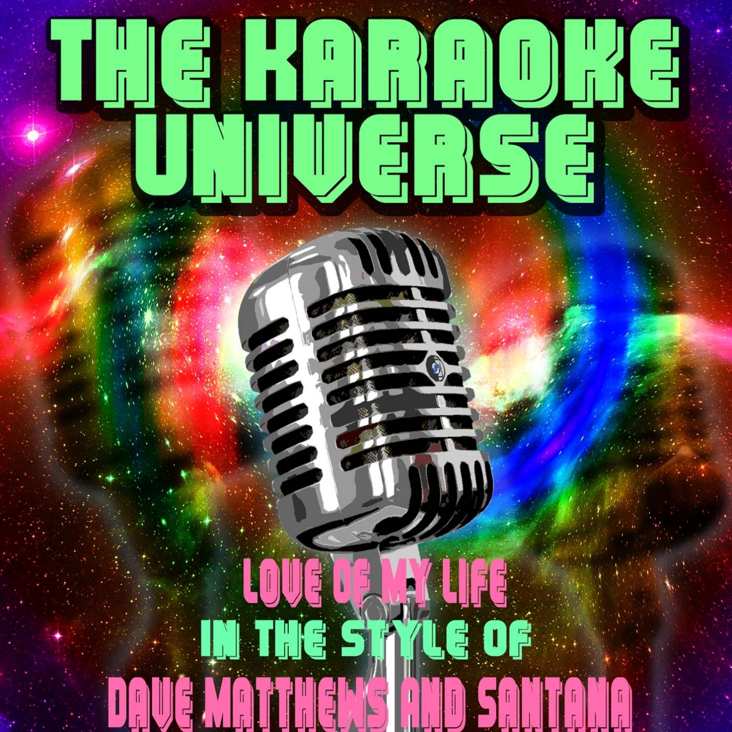 Love Of My Life (Karaoke Version) [In the Style of Dave Matthews and Santana]