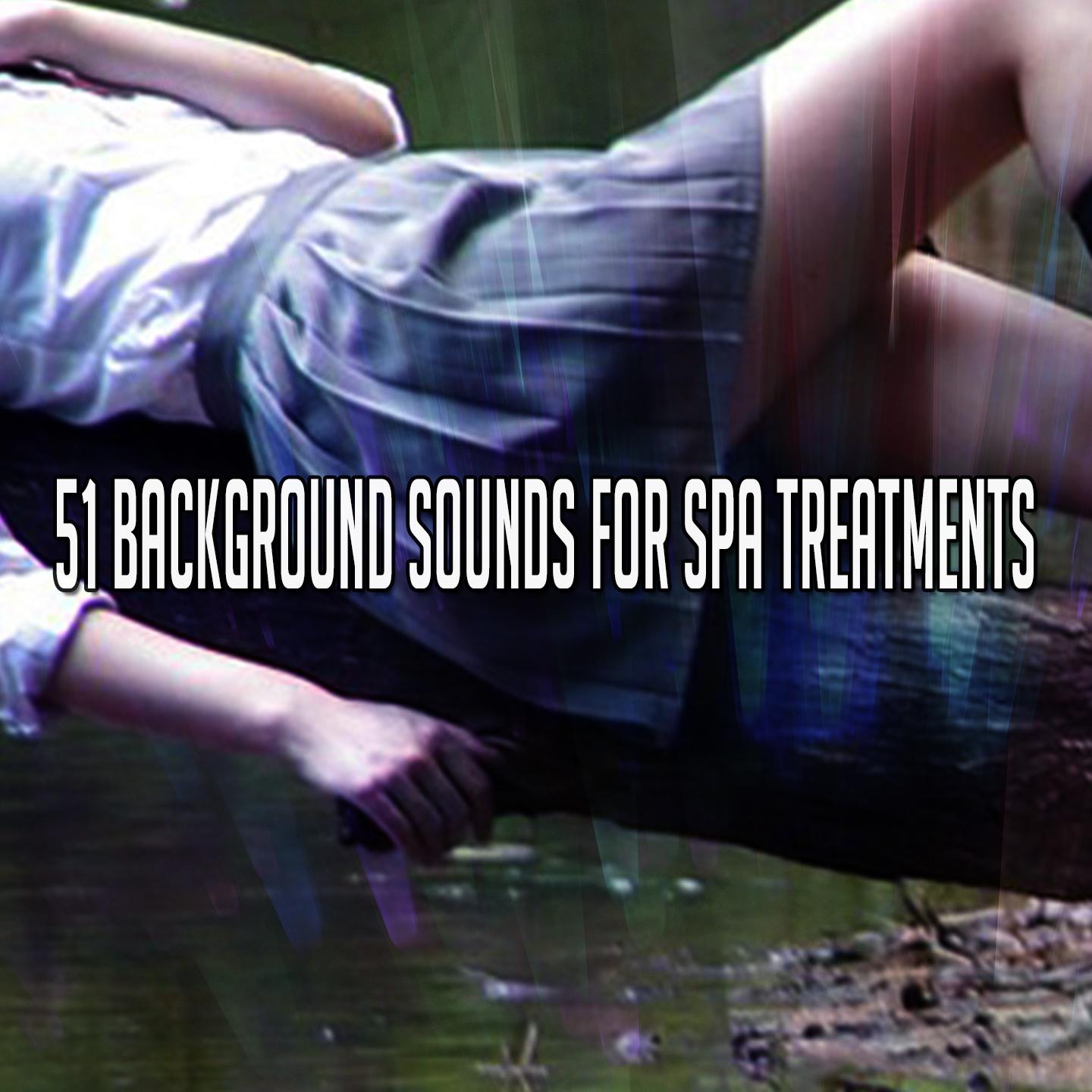 51 Background Sounds For Spa Treatments