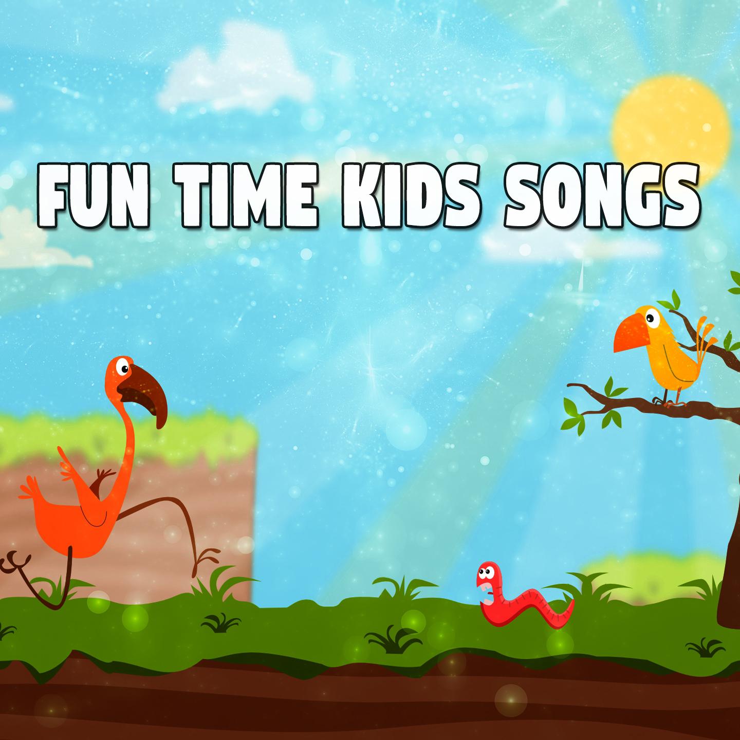 Fun Time Kids Songs