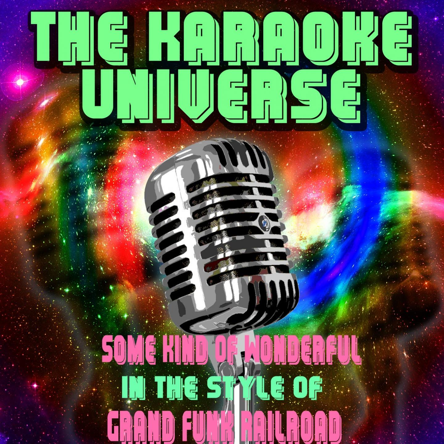 Some Kind of Wonderful (Karaoke Version) [In the Style of Grand Funk Railroad]