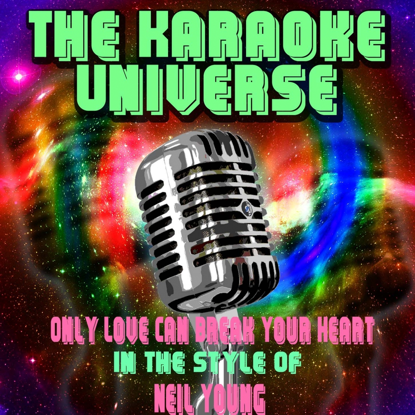 Only Love Can Break Your Heart (Karaoke Version) (Originally Performed By Neil Young)