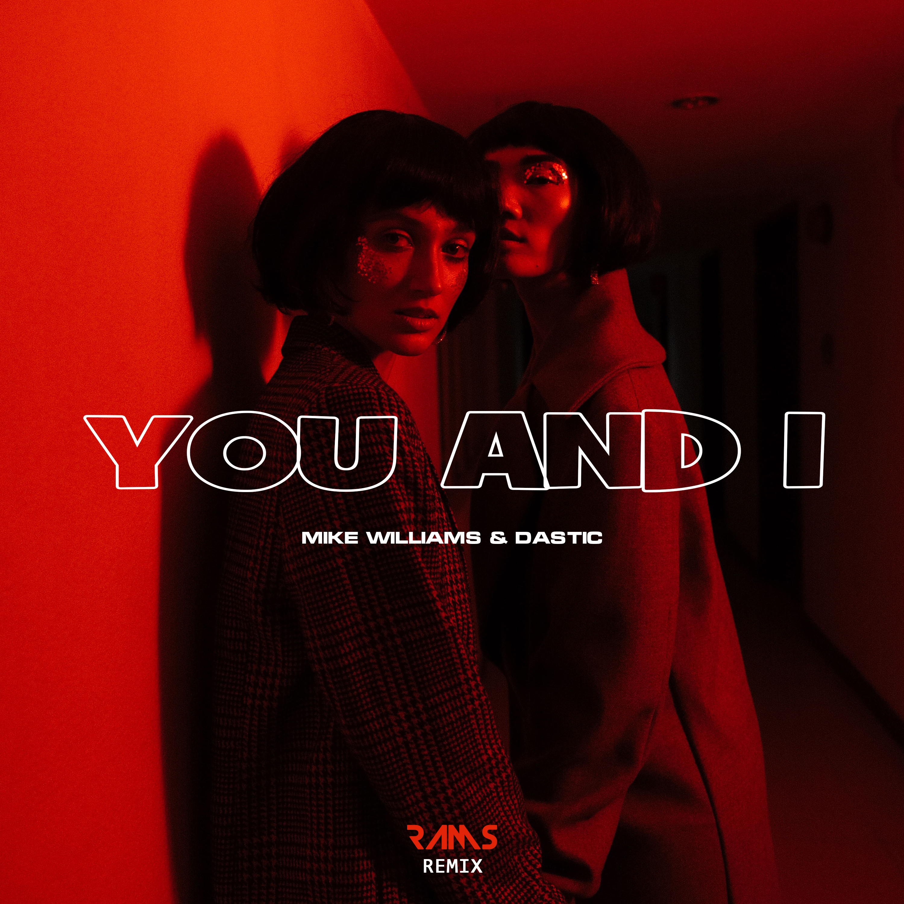 You & I (Rams Remix)
