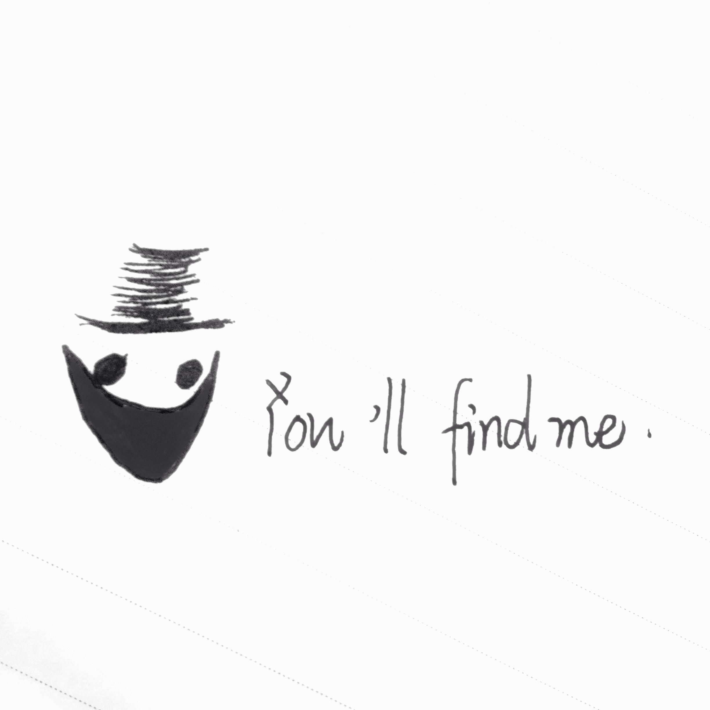 YOU' LL  FIND  ME