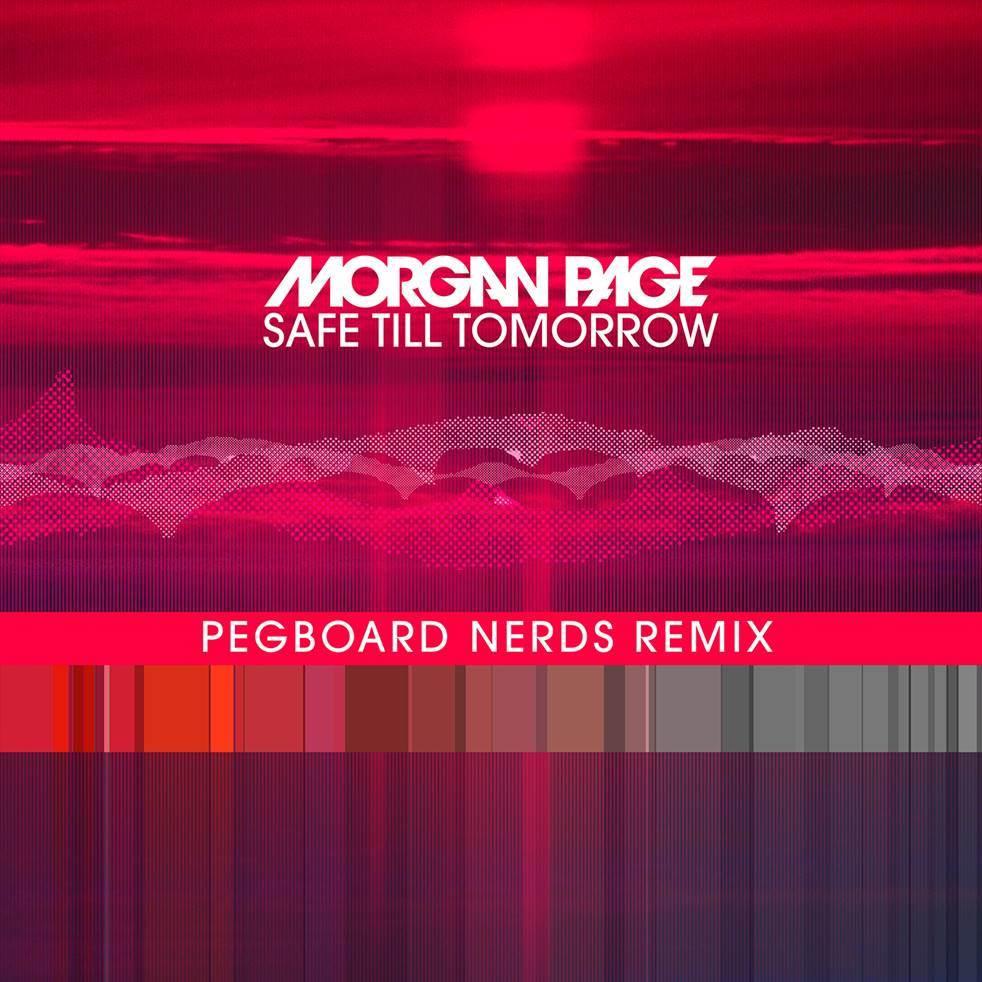 Safe Till Tomorrow (Pegboard Nerds Remix)