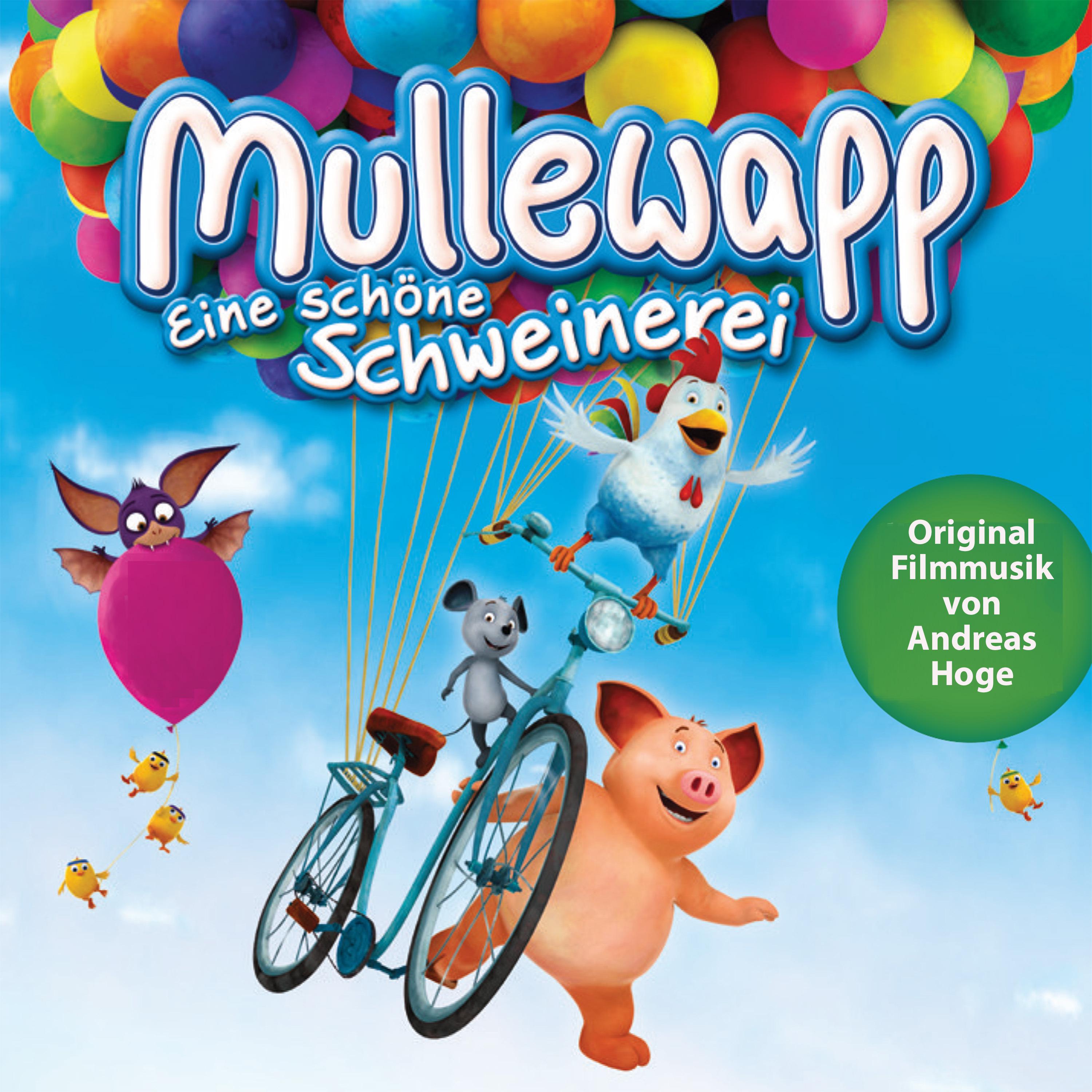 Mullewapp  Eine sch ne Schweinerei Original Motion Picture Soundtrack