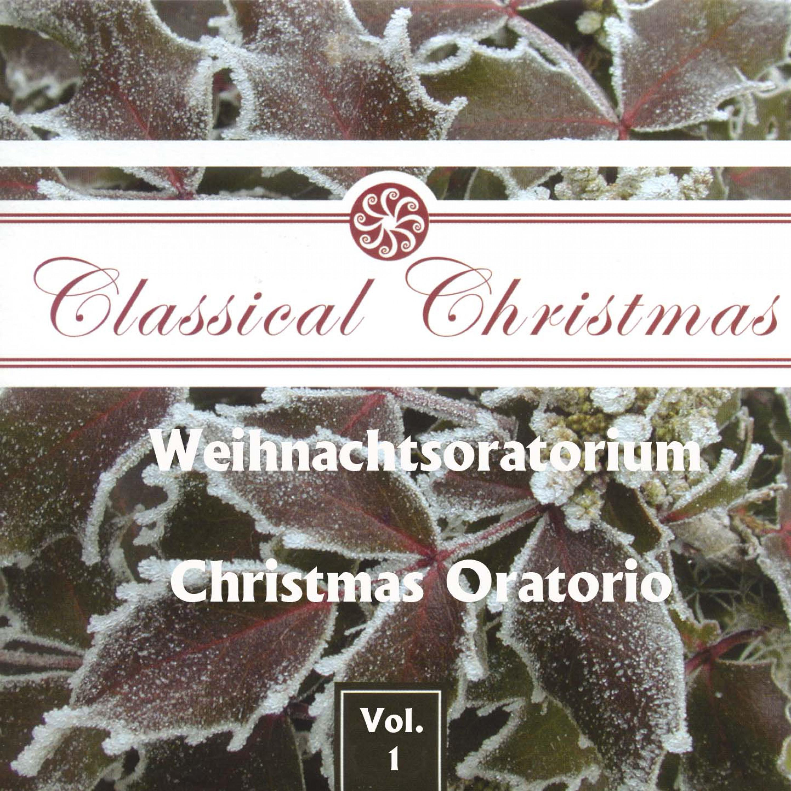 Johann Sebastian Bach: "Weihnachts Oratorium
