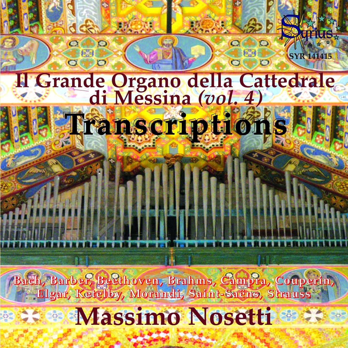 Barber, Campra, Couperin, SaintSaens: Il Grande Organo della Cattedrale di Messina, Vol. 4 Transcriptions ce le bres pour orgue