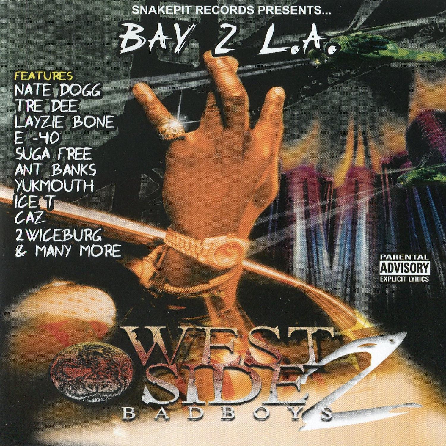 Bay 2 L.A.: West Side Bad Boys Vol. 2