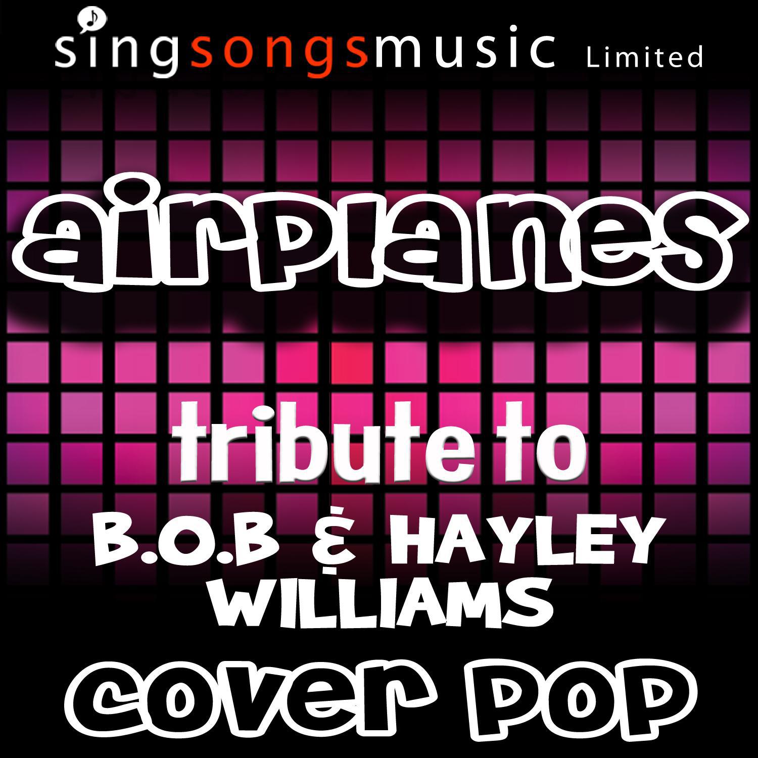 Airplanes (Tribute to B.O.B & Hayley Williams)
