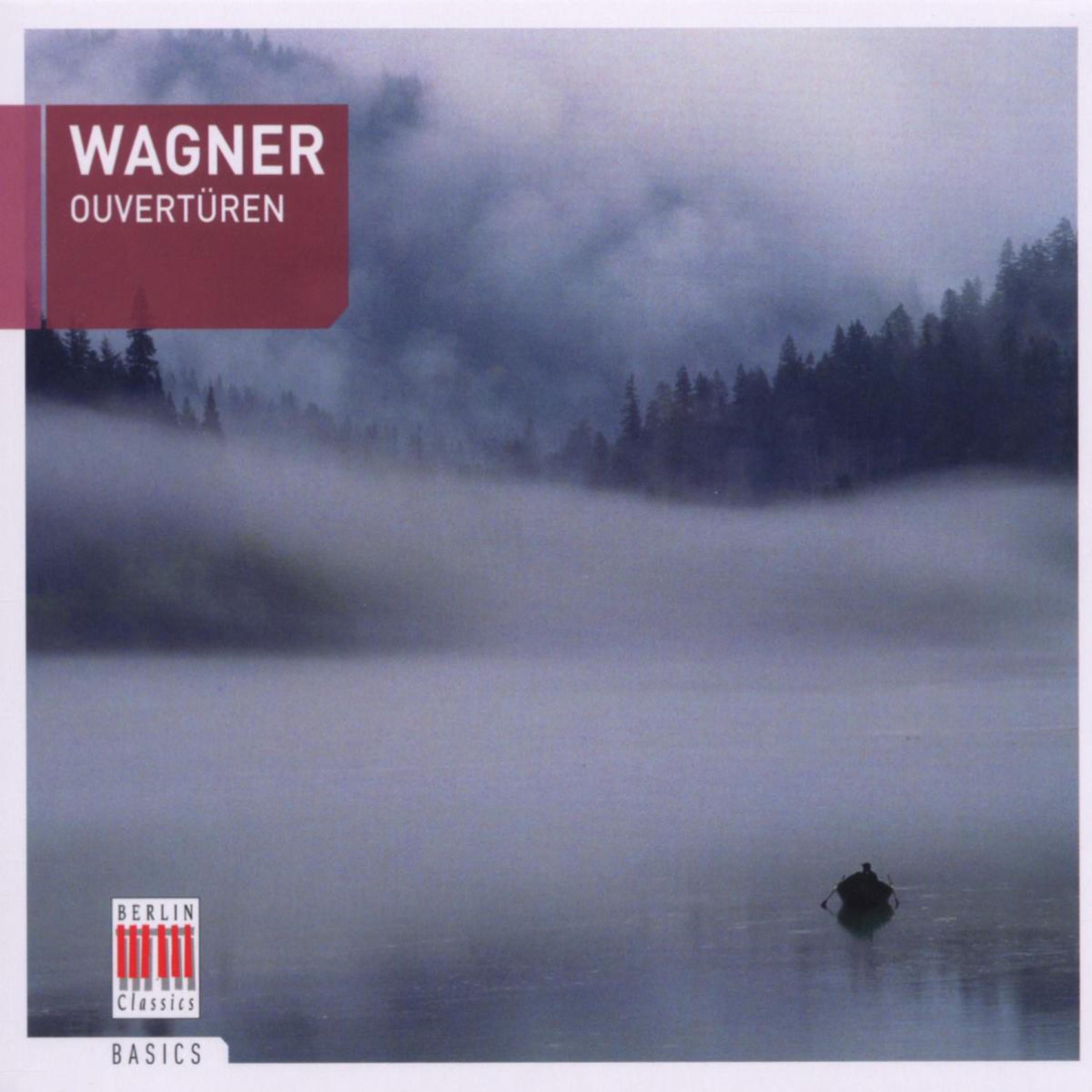 Wagner: Opera Overtures