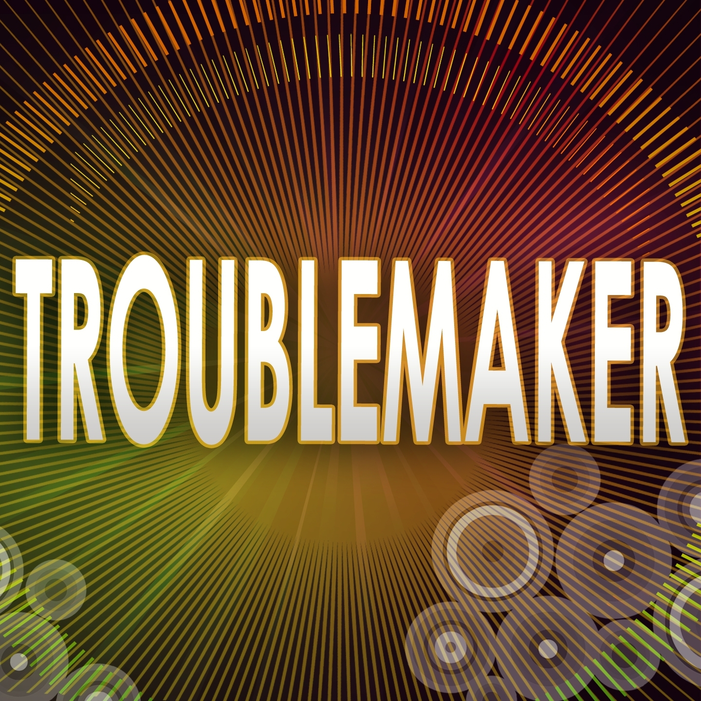 Troublemaker