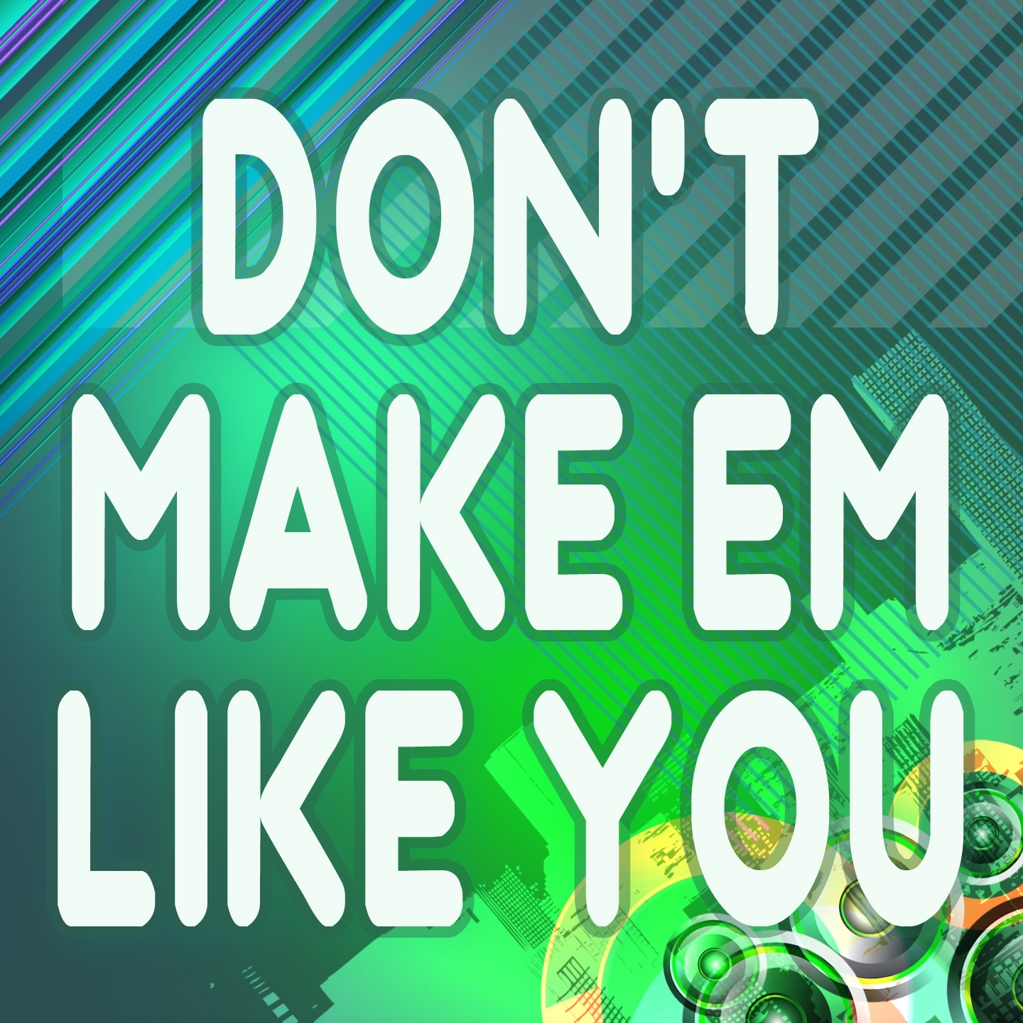 Don't Make Em Like You (Karaoke Version) (Originally Performed By Ne-Yo and Wiz Khalifa)