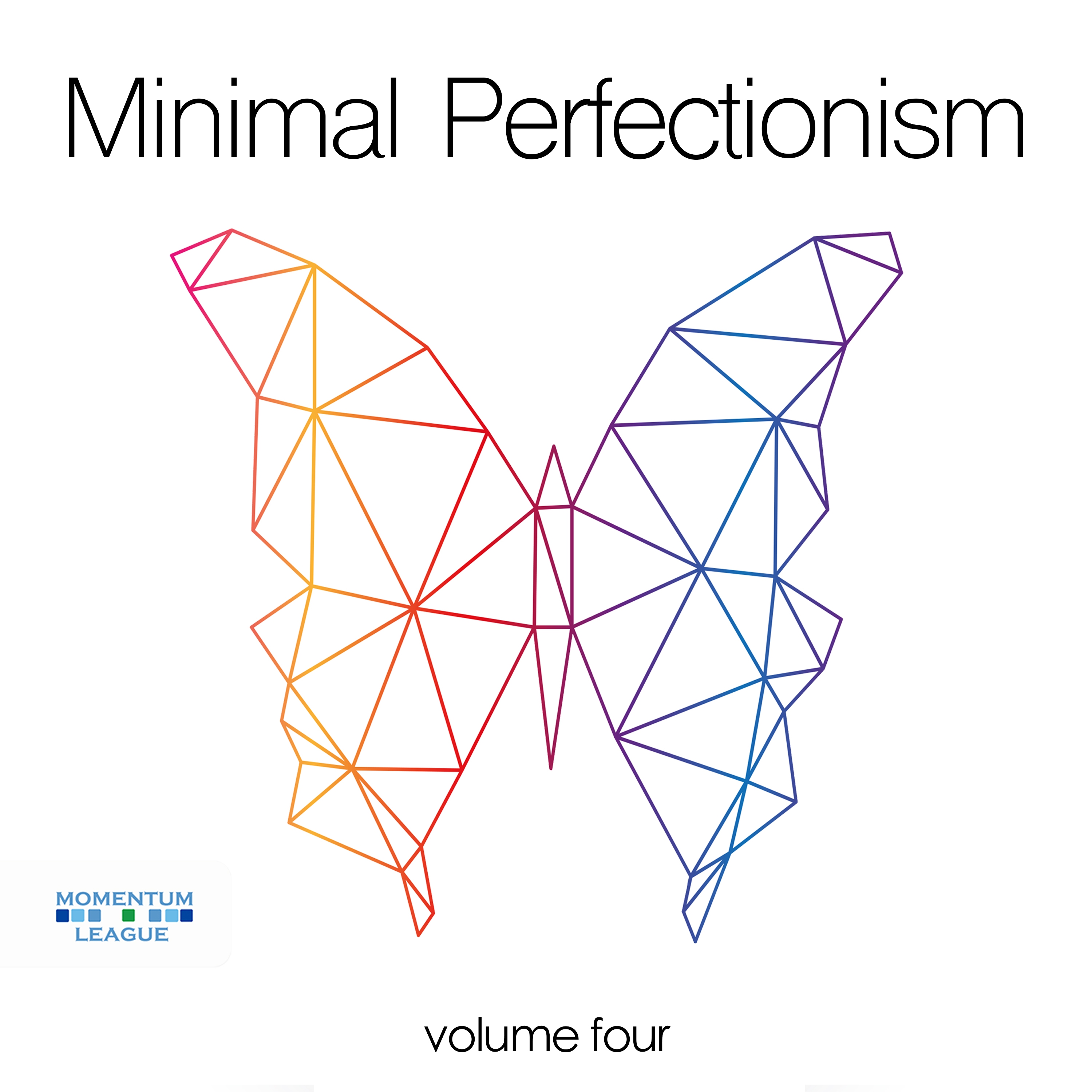 Minimal Perfectionism, Vol. 4