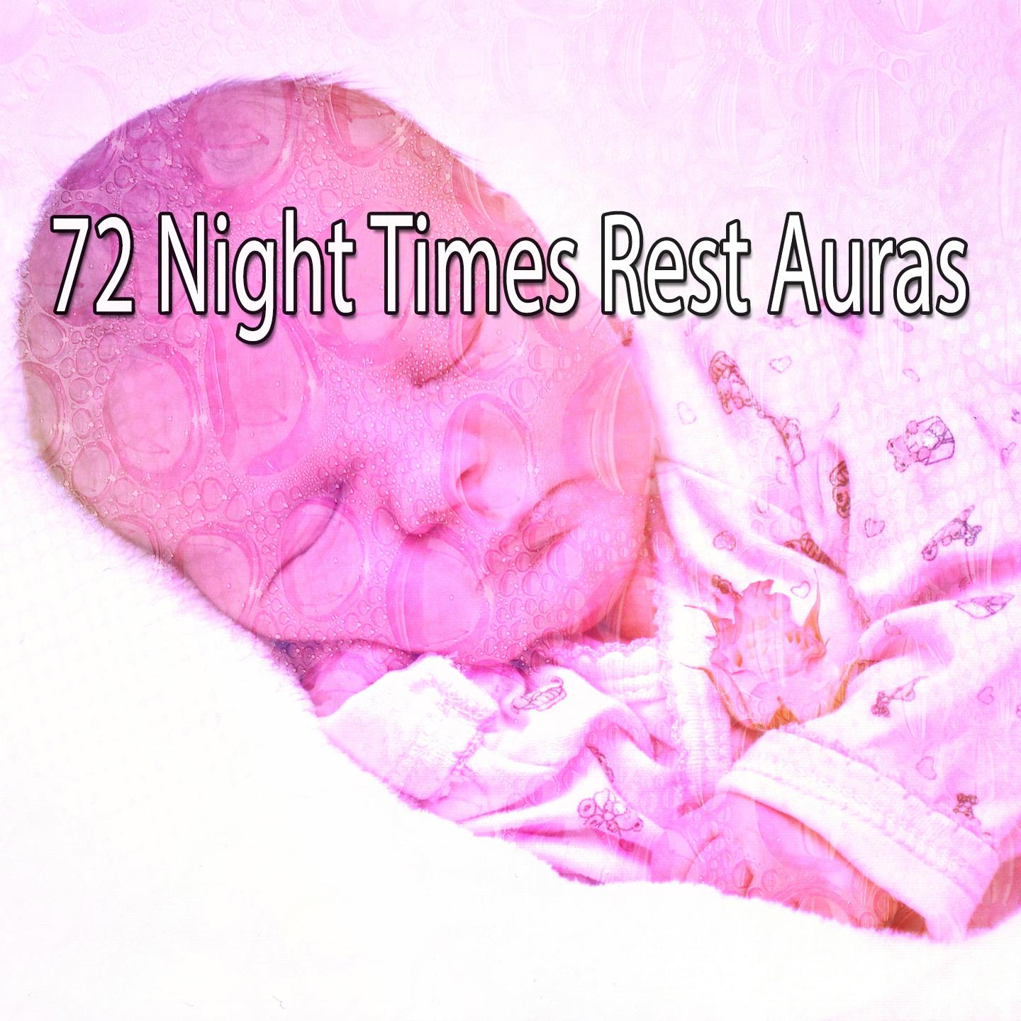 72 Night Times Rest Auras