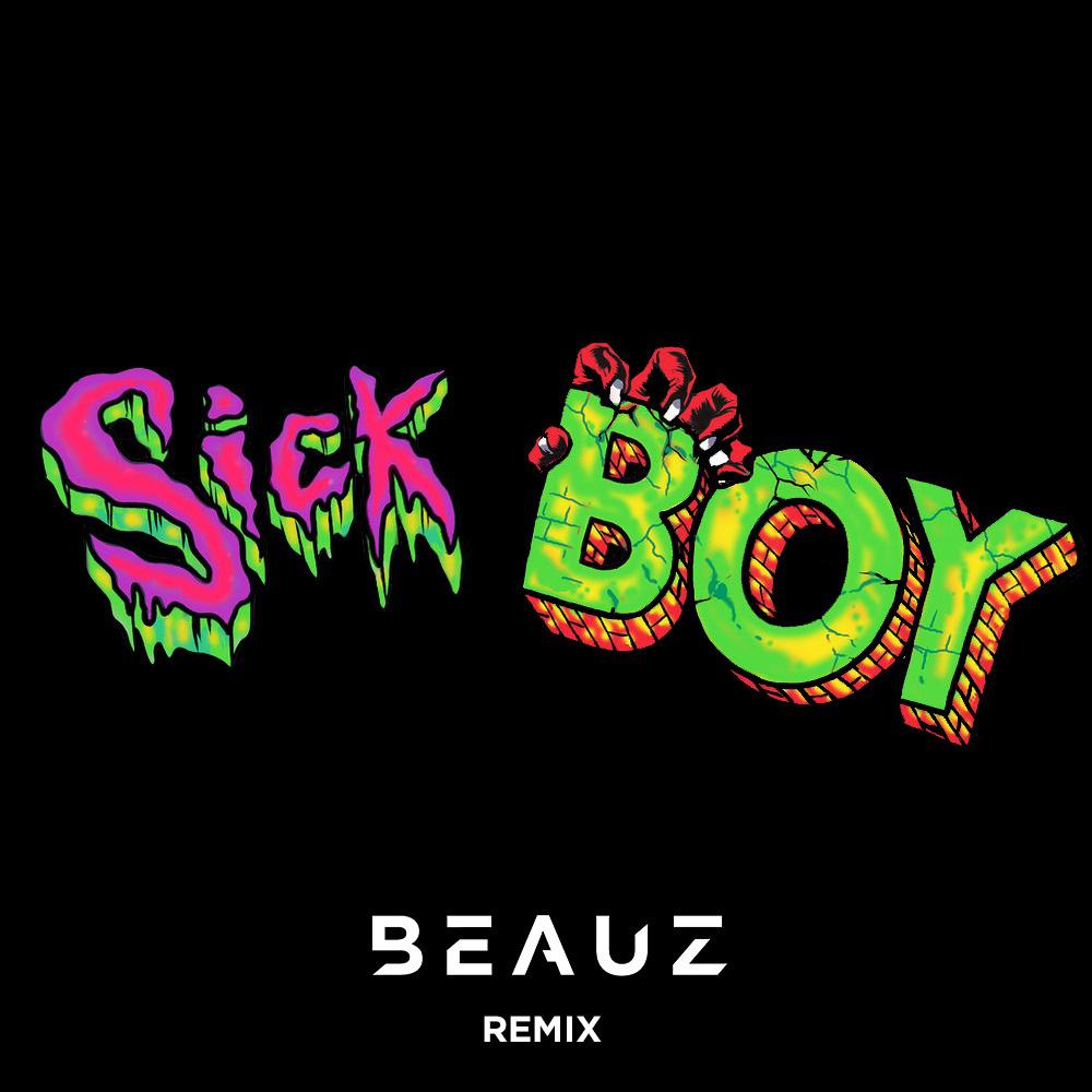 Sick Boy (BEAUZ Remix)