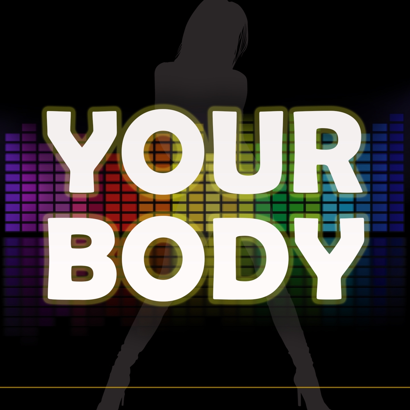 Your Body