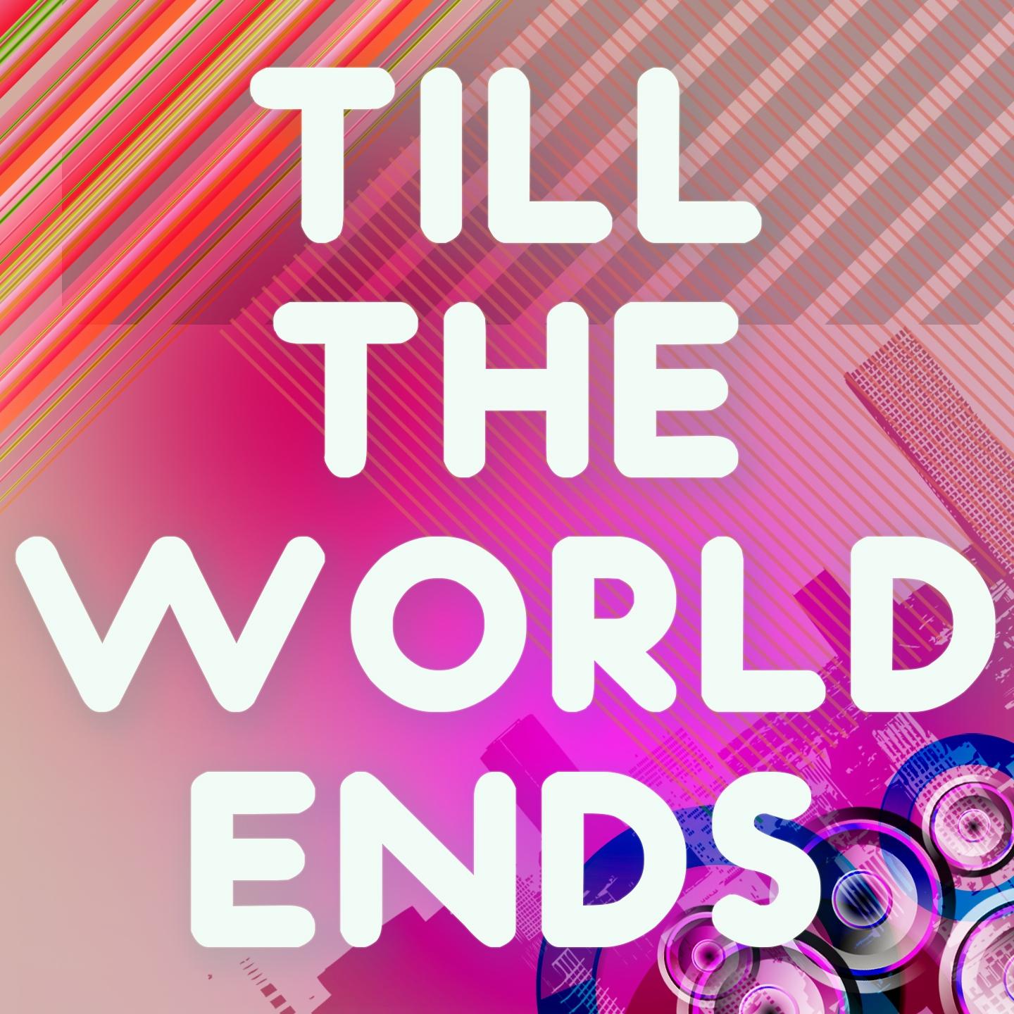 Till the World Ends (Karaoke Version) (Originally Performed By Britney Spears)