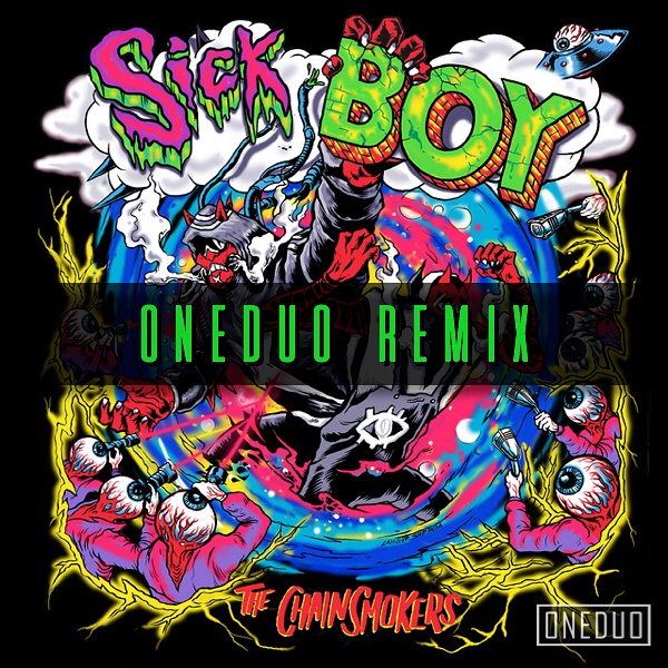 Sick Boy (ONEDUO Remix)