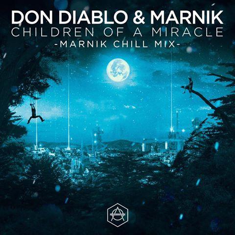 Children Of A Miracle (Marnik Chill Mix)