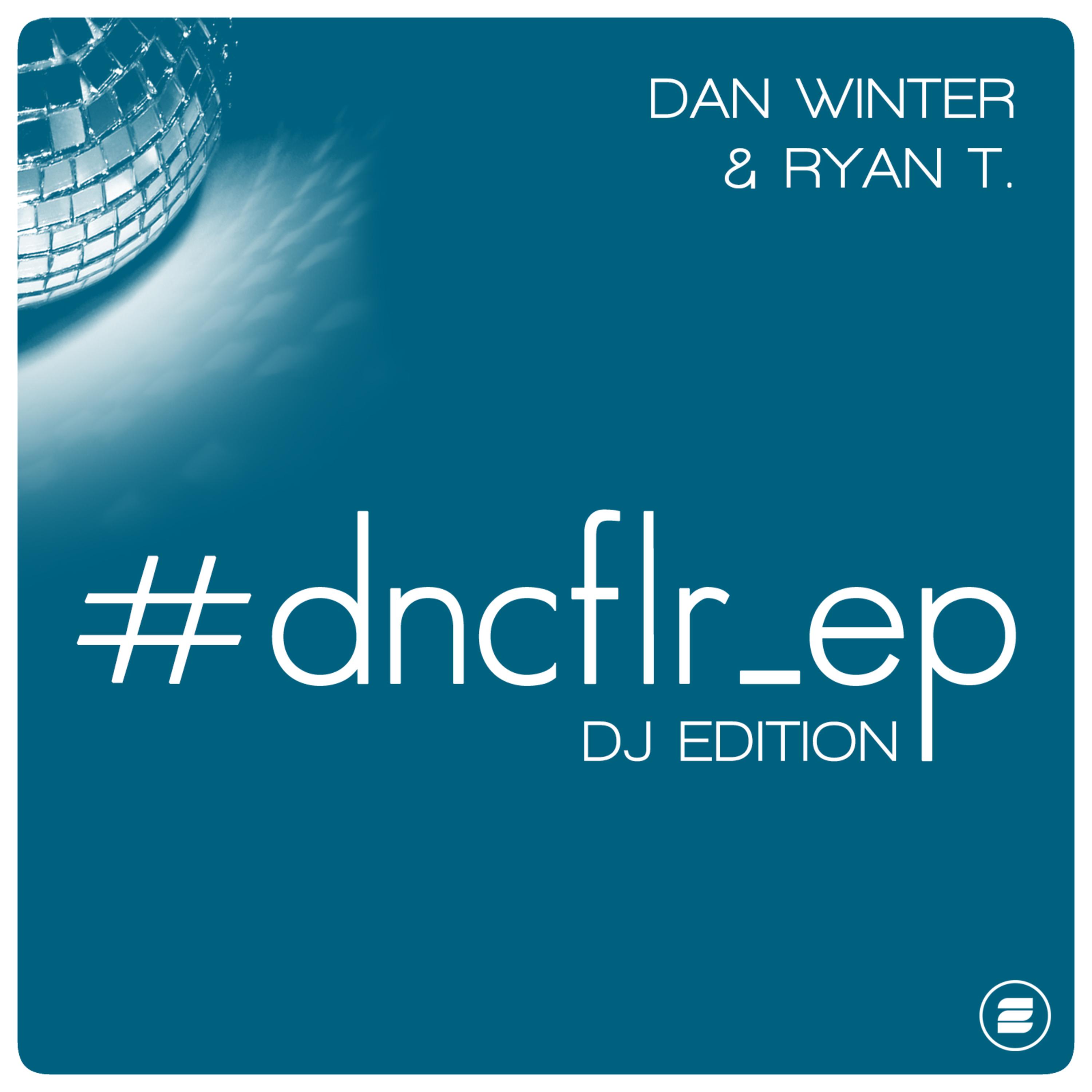 #dncflr_ep (DJ Edition)