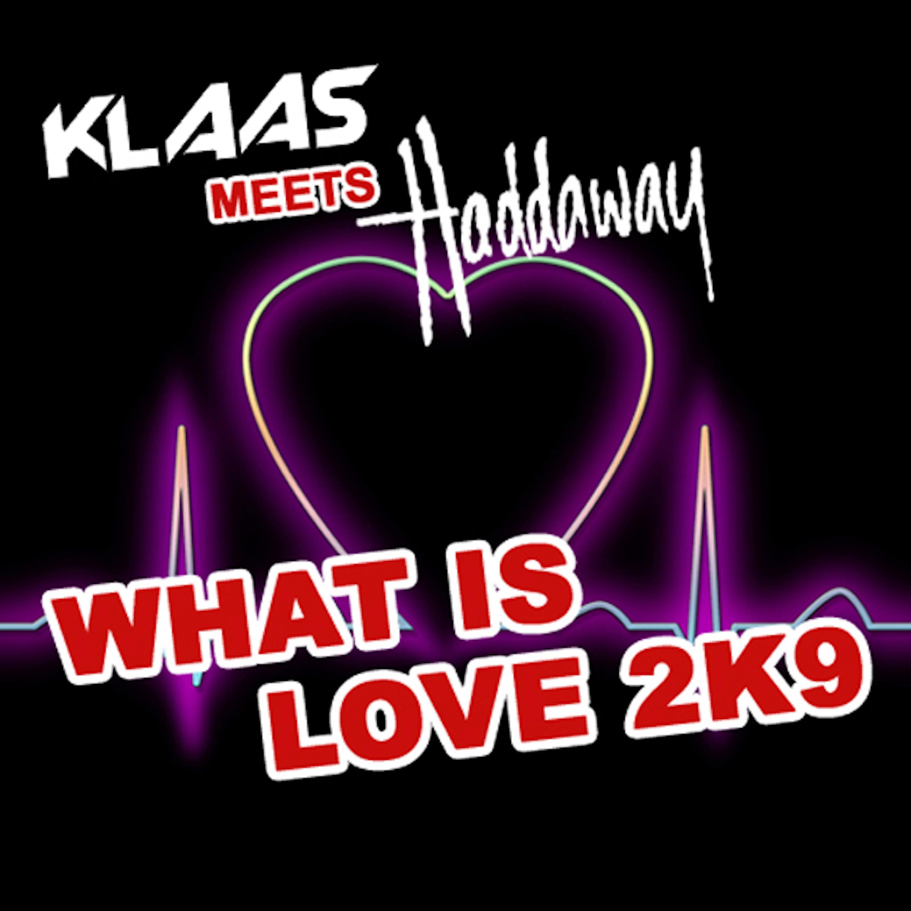 What Is Love (Klaas Impact Mix Edit)