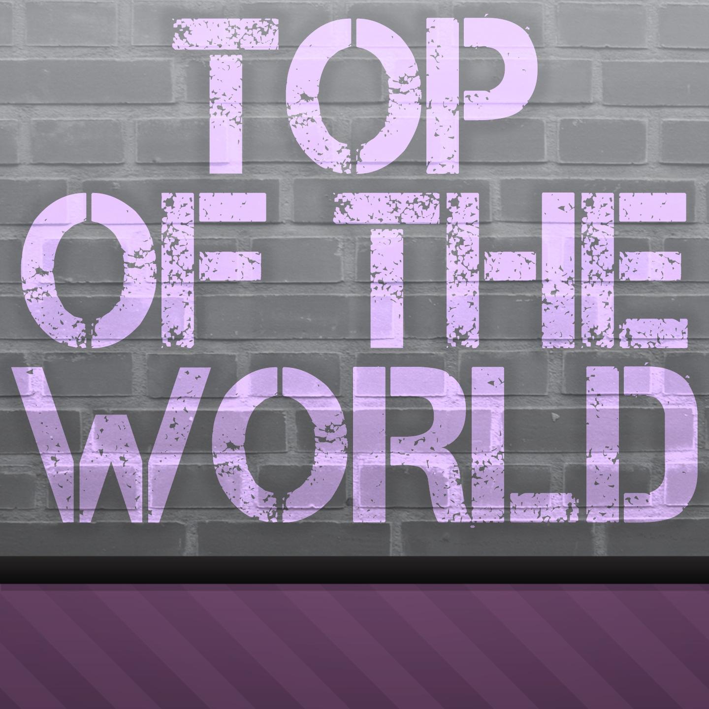 Top of The World (A Tribute to Smiler and Professor Green and Tawiah)