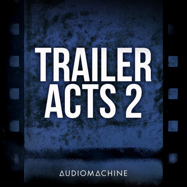 Trailer Acts 2