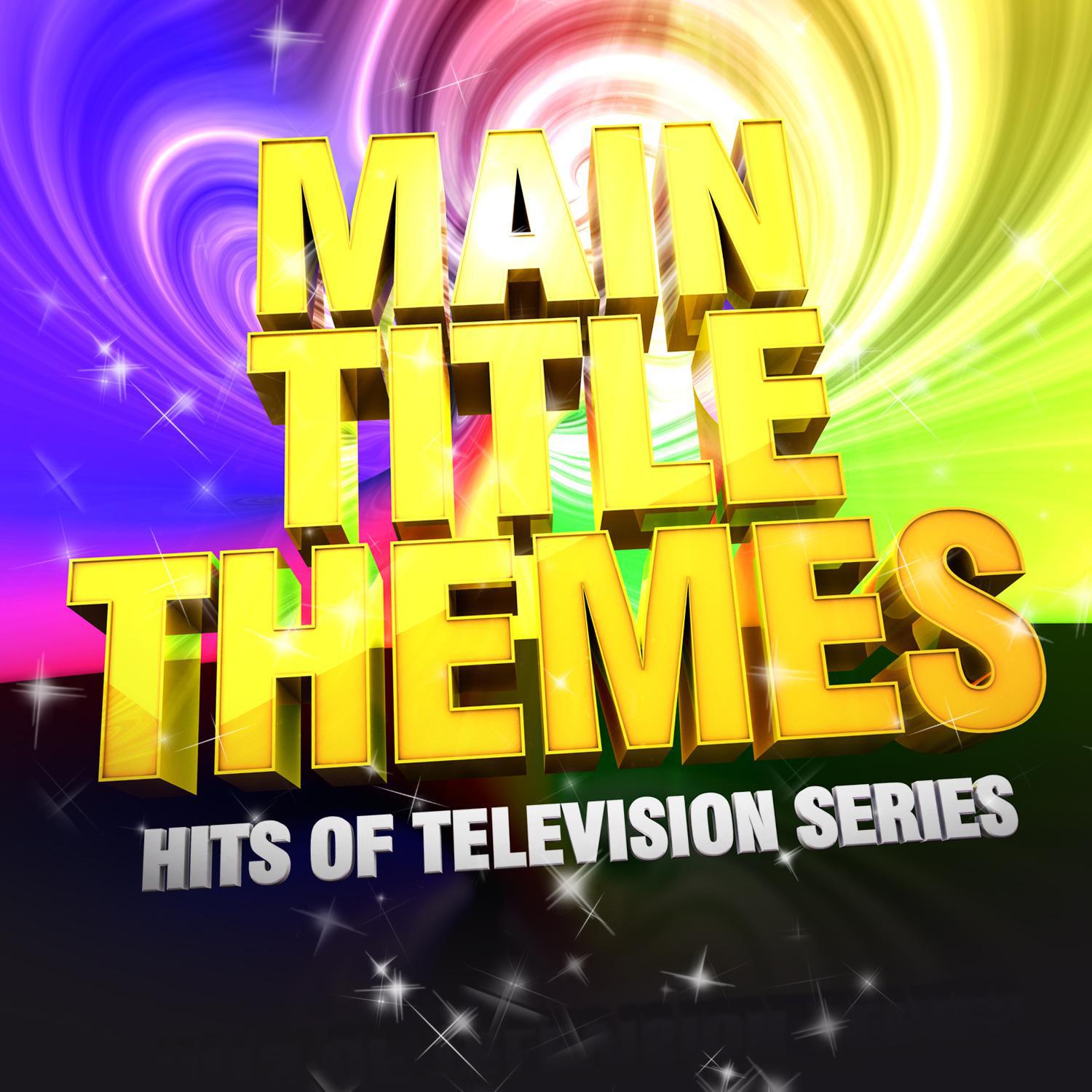 Main Title Themes (Hits of Tv Series)