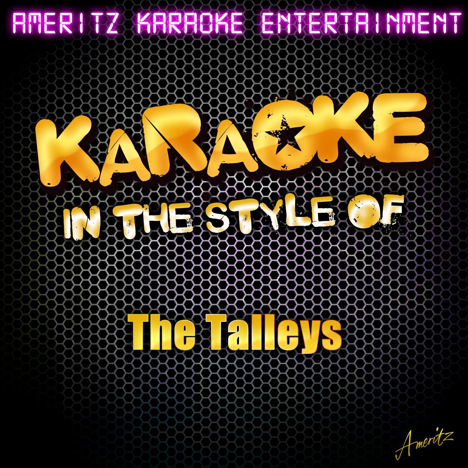 Karaoke (In the Style of the Talleys)