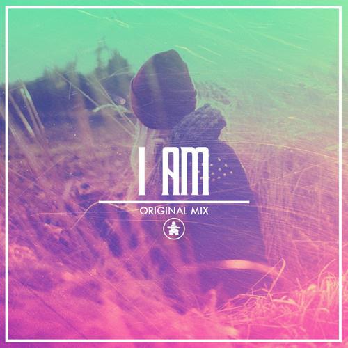 I Am (Original Mix)