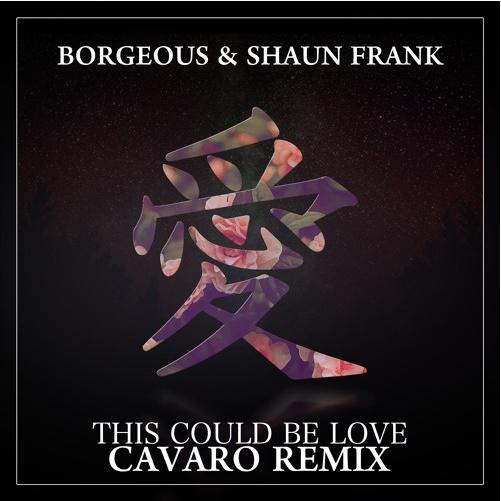 This Could Be Love (Cavaro Remix)