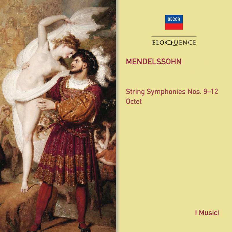 Mendelssohn: Octet In E Flat, Op.20, MWV R20 - 4. Presto