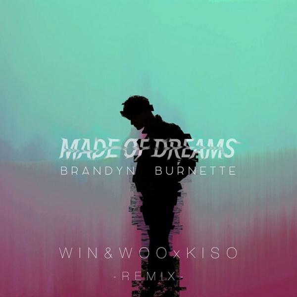 Made of Dreams (Win & Woo X Kiso Remix)