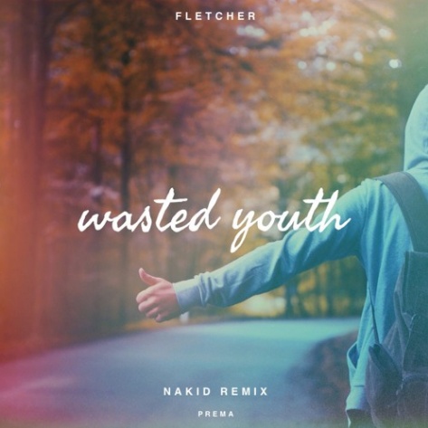 Wasted Youth (NAKID Remix)