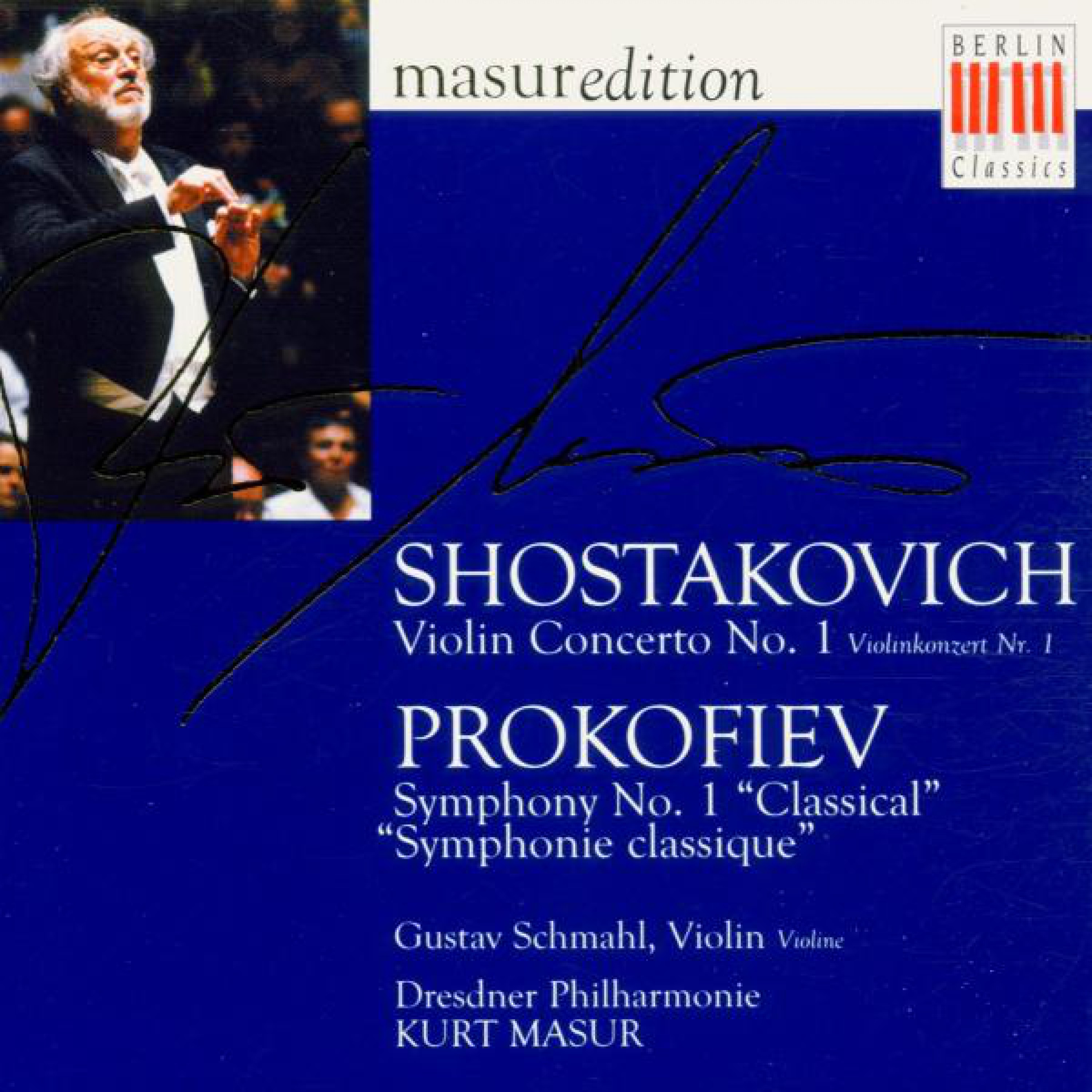 Shostakovich: Violin Concerto No. 1 - Prokofiev: Symphony No. 1 "Symphonie Classique"