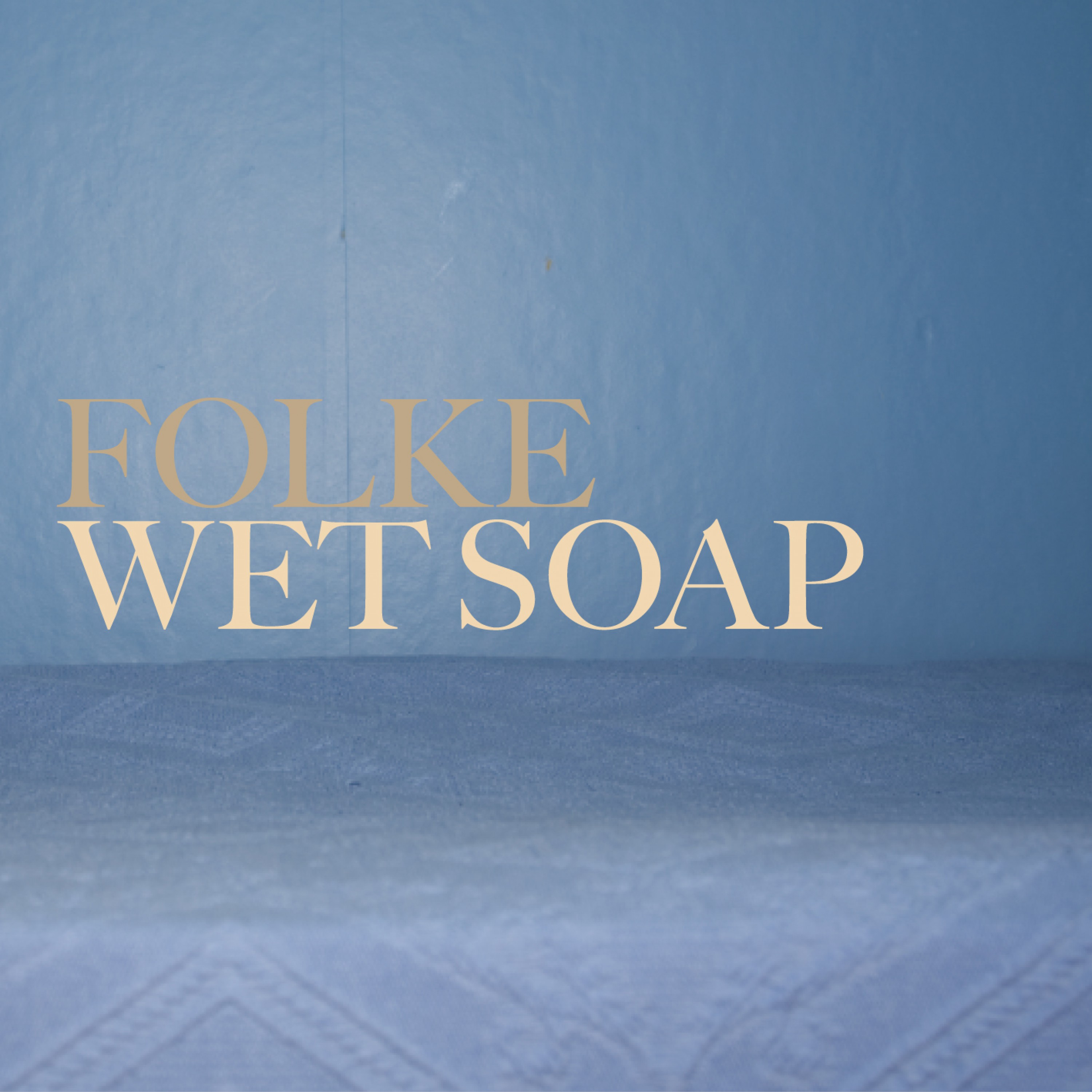 Wet Soap