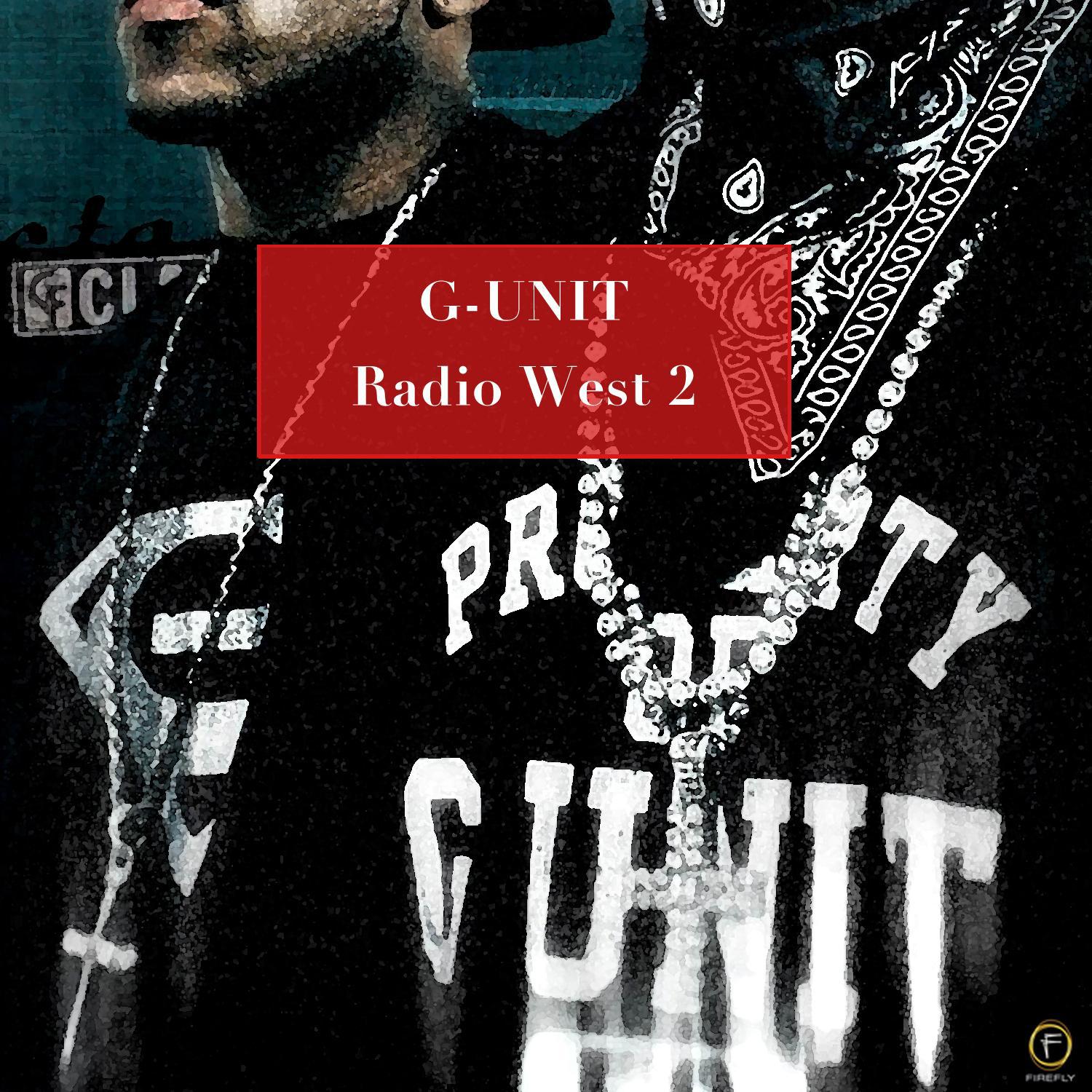 G-Unit, Radio West 2
