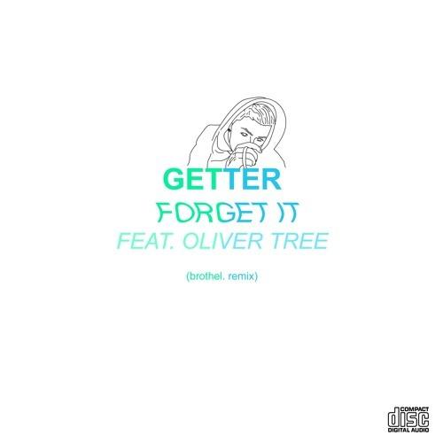 Forget It (brothel. Remix)