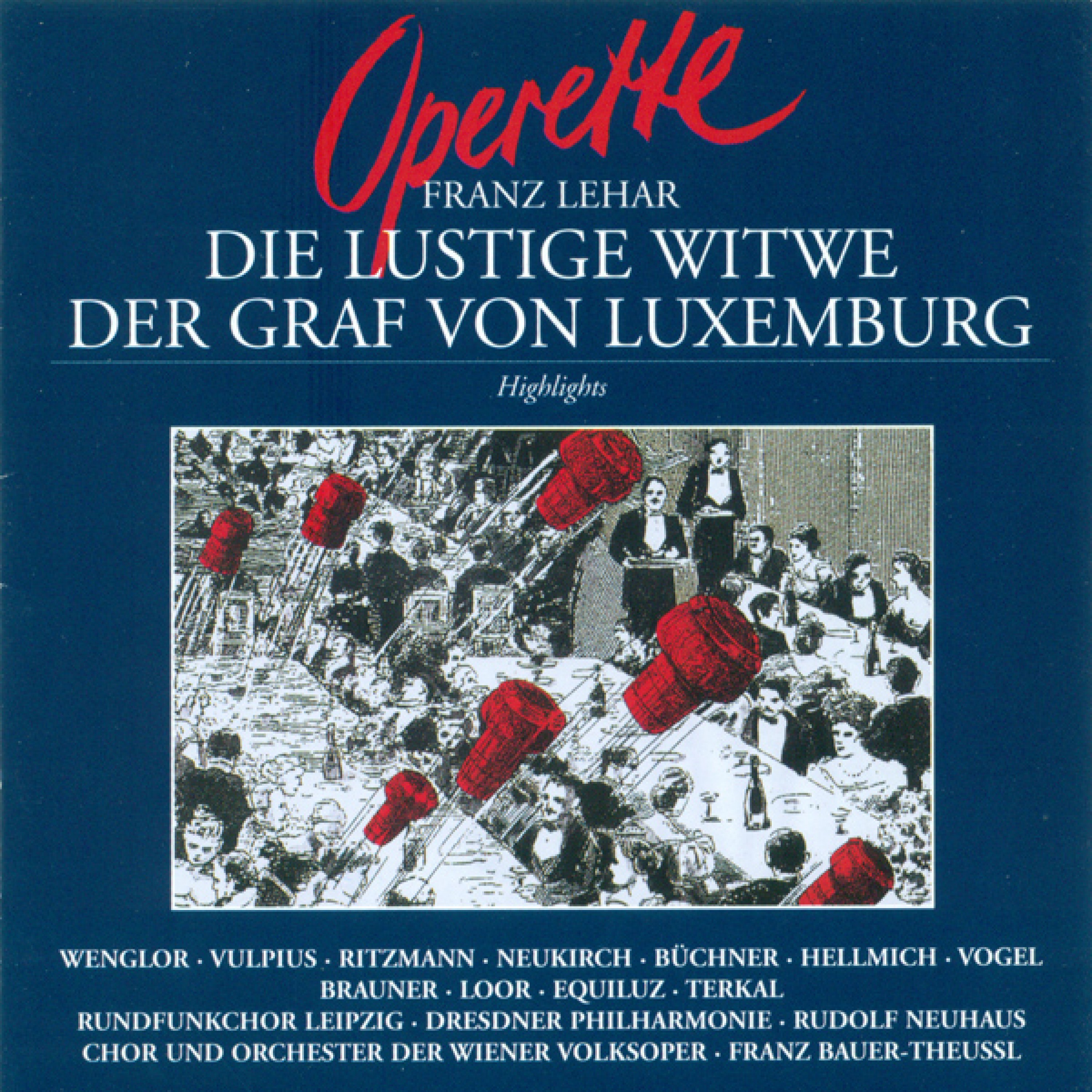 LEHAR, F.: Lustige Witwe (Die) [The Merry Widow] / Der Graf von Luxembourg [The Count of Luxembourg] [Highlights] [Operettas]