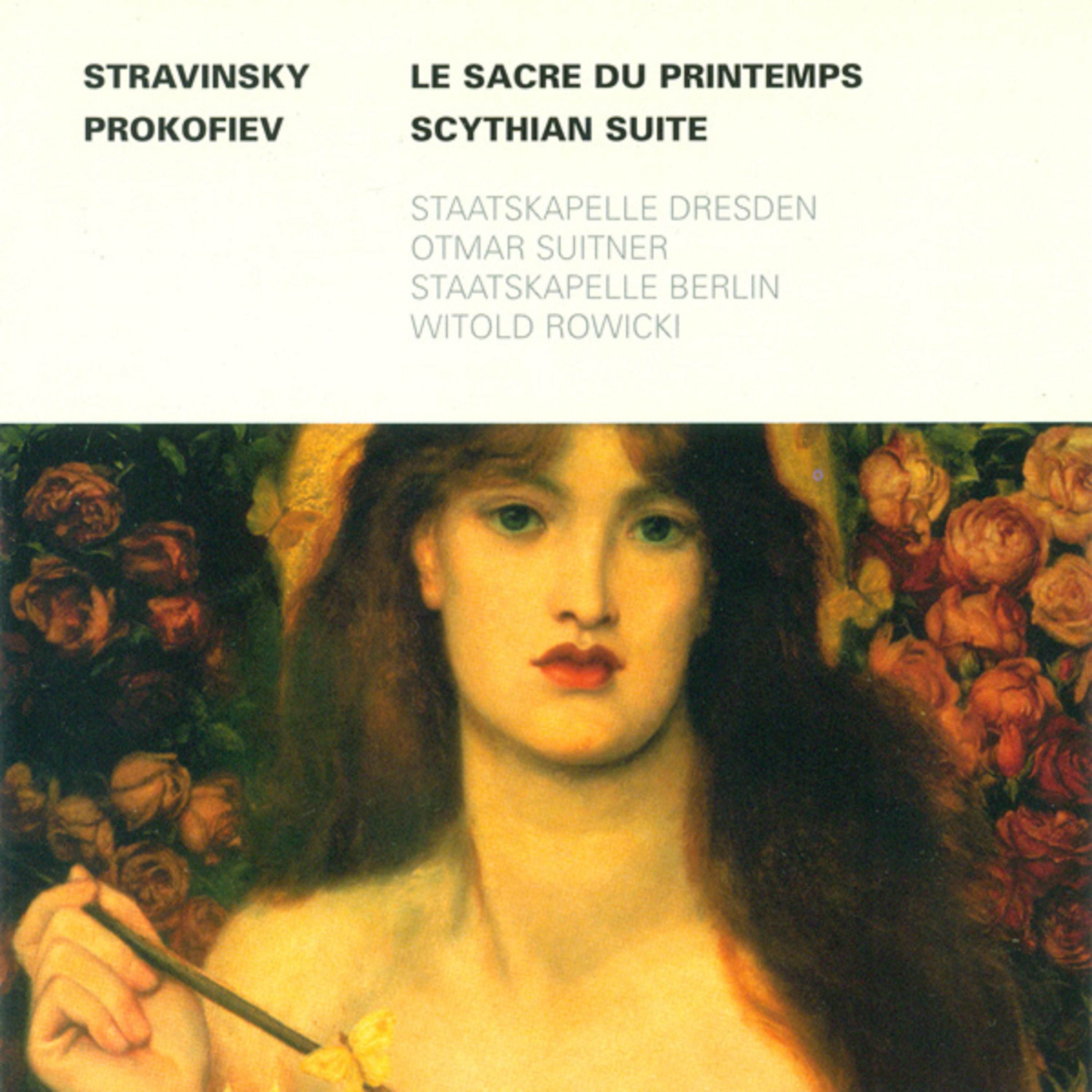 STRAVINSKY, I.: Rite of Spring (The) / PROKOFIEV, S.: Scythian Suite (Rowicki, Suitner)