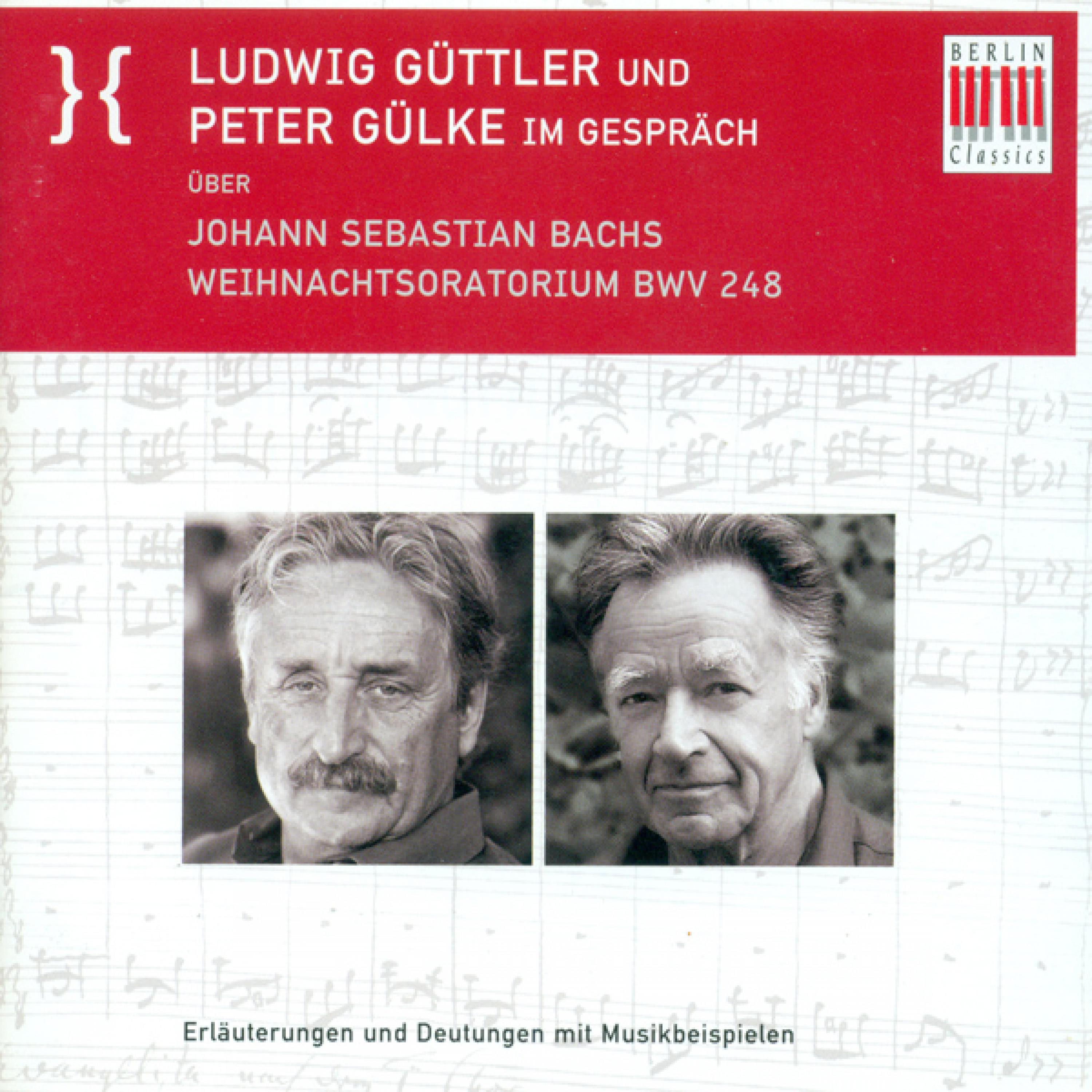Ludwig Guttler und Peter Gulke Im Gesprach uber Johann Sebastian Bach's Weihnachtsoratorium BWV 248: Der Choral und der Bezug zur Matthauspassion