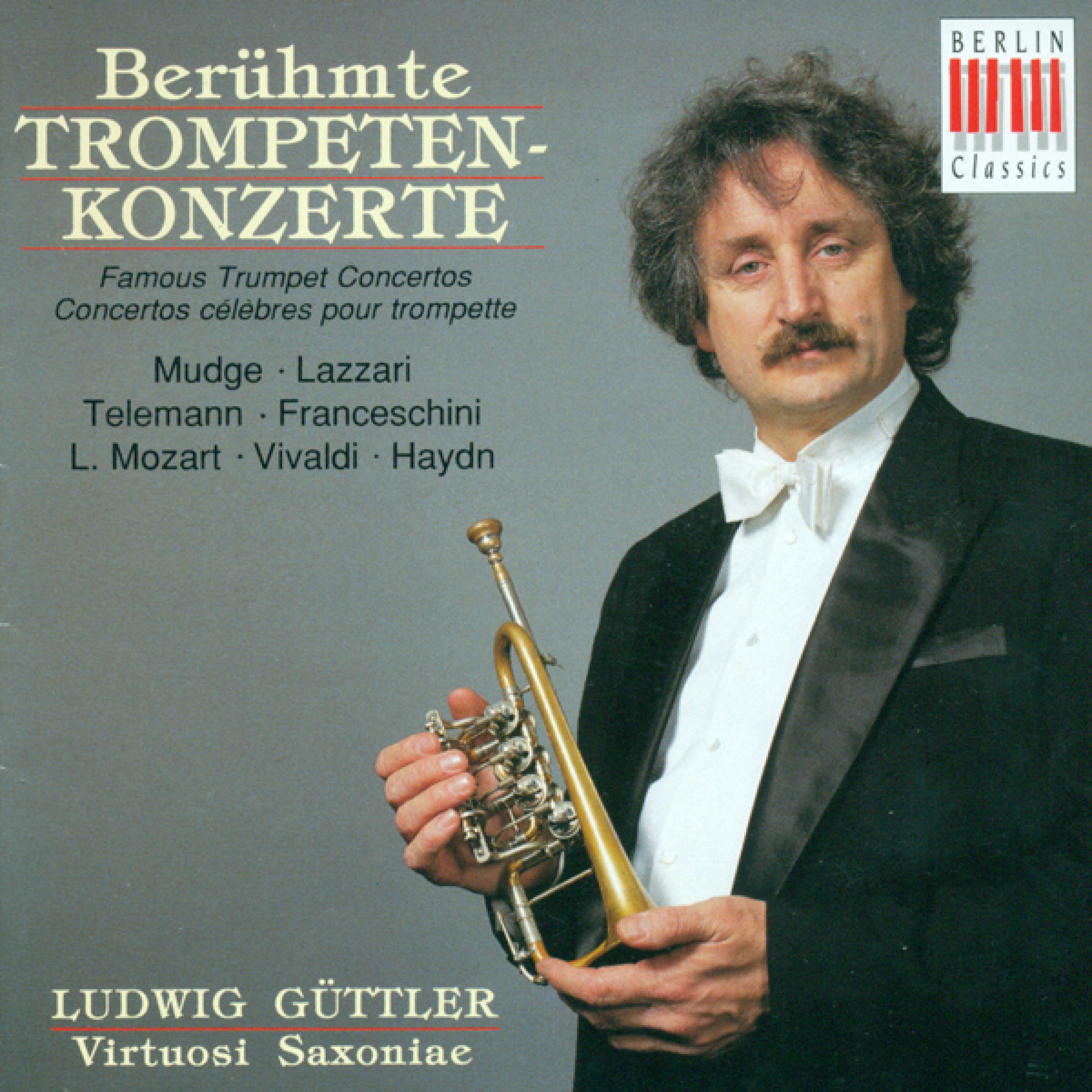 Mudge, Lazzari, Telemann, Franceschini, Mozart L., Vivaldi & Haydn: Famous Trumpet Concertos